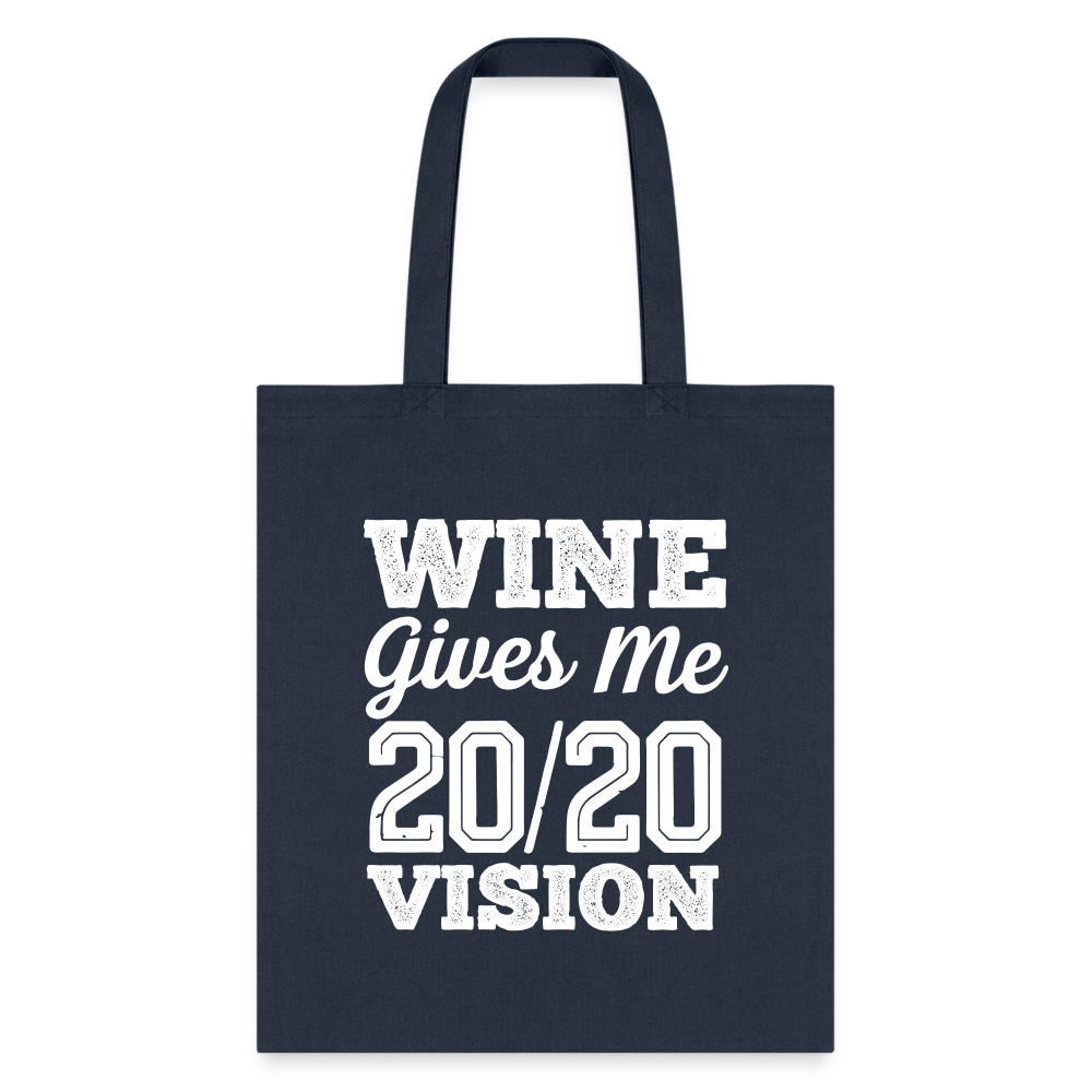 Wine Gives Me 20/20 Vision Tote Bag - navy