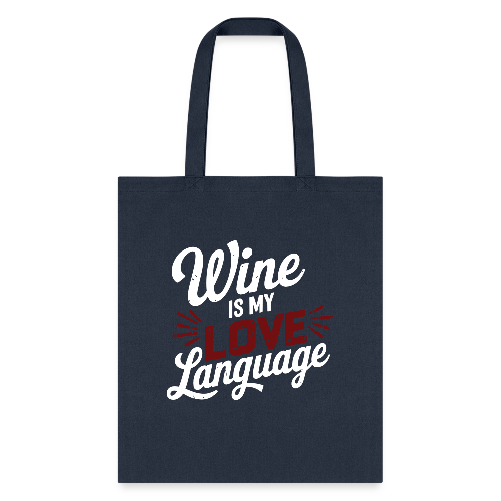 Wine is My Love Language Tote Bag - navy