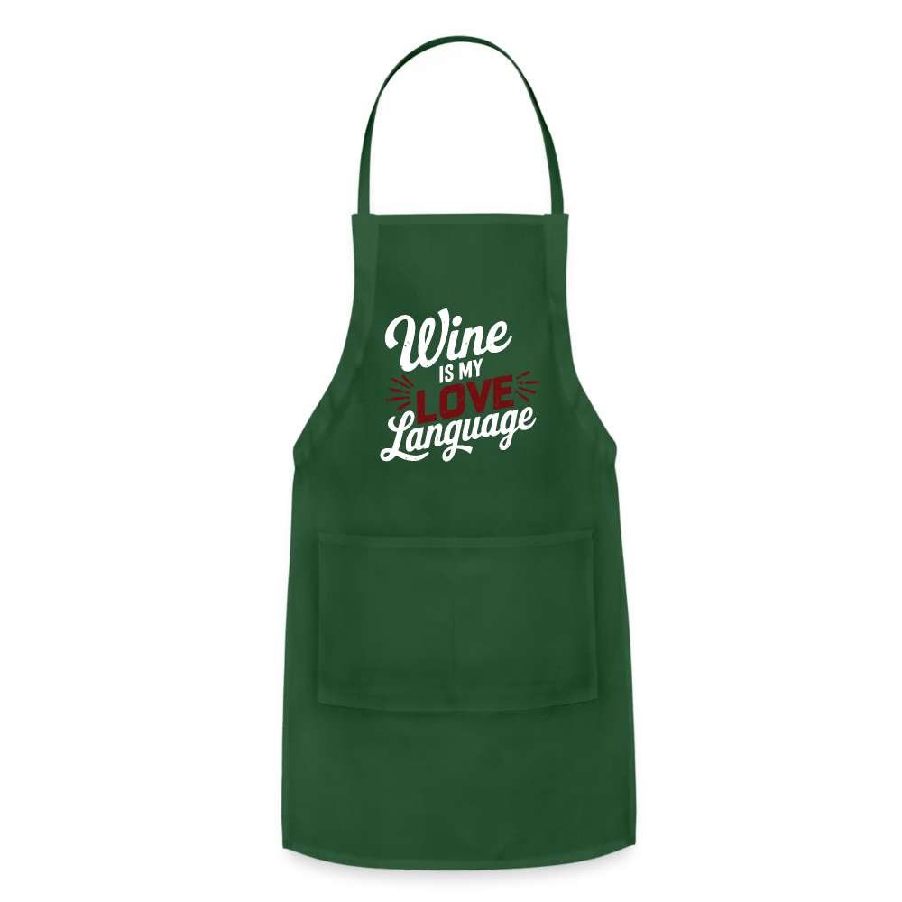 Wine is My Love Language Adjustable Apron - forest green