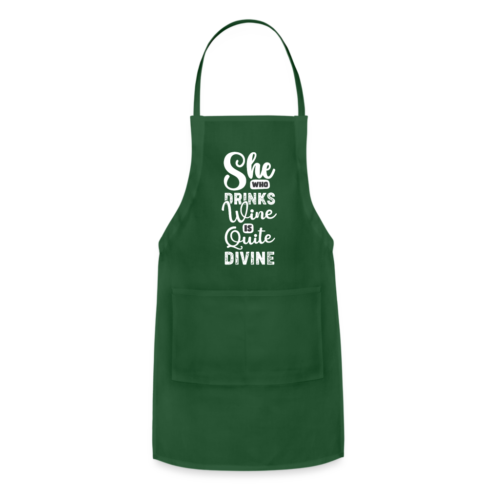 She Who Drinks Wine is Quite Divine Adjustable Apron - forest green