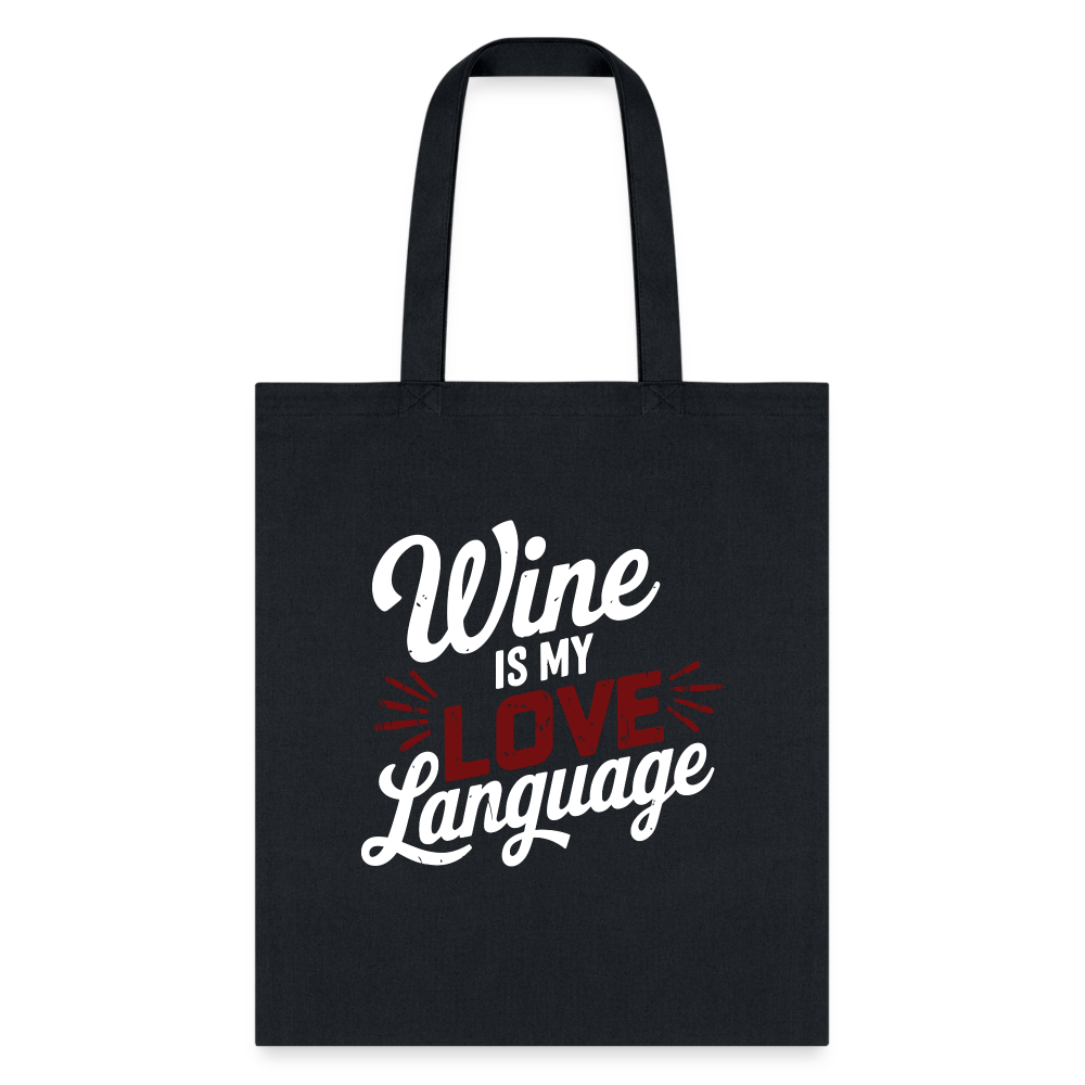 Wine is My Love Language Tote Bag - black