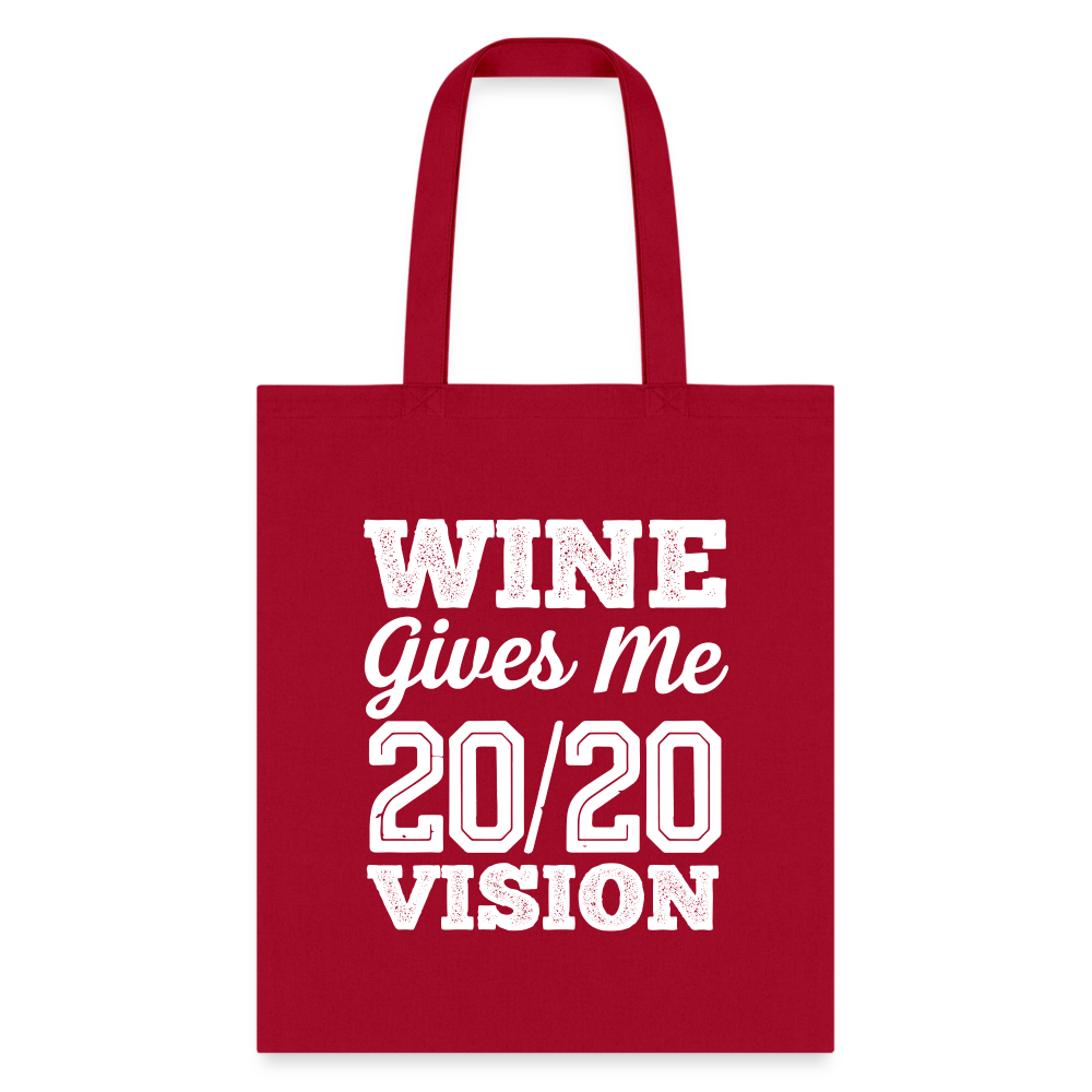 Wine Gives Me 20/20 Vision Tote Bag - red