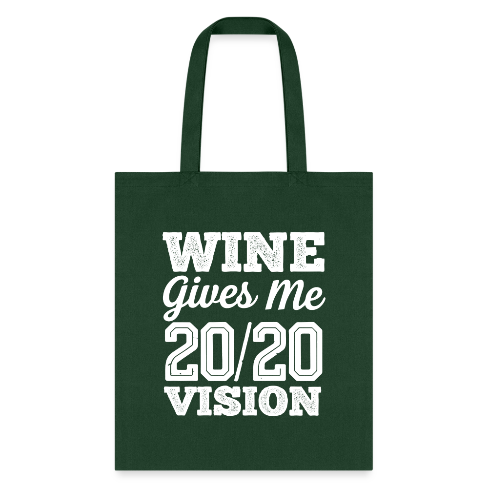 Wine Gives Me 20/20 Vision Tote Bag - forest green