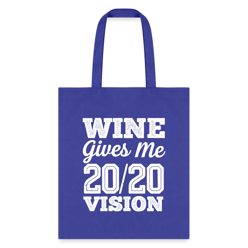 Wine Gives Me 20/20 Vision Tote Bag - royal blue