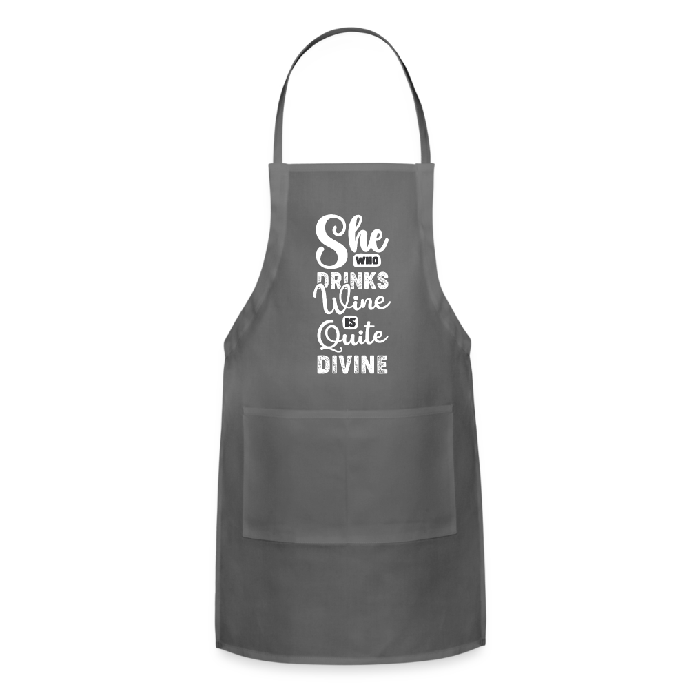 She Who Drinks Wine is Quite Divine Adjustable Apron - charcoal