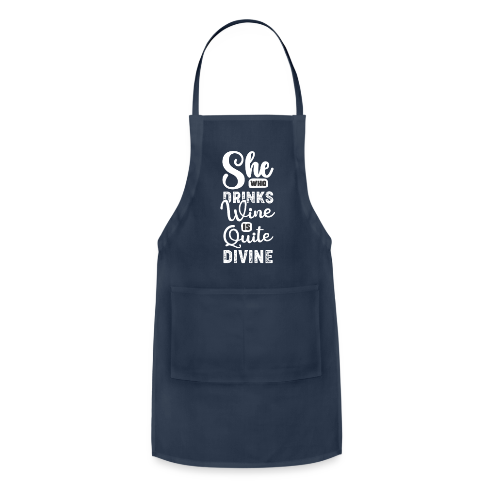 She Who Drinks Wine is Quite Divine Adjustable Apron - navy