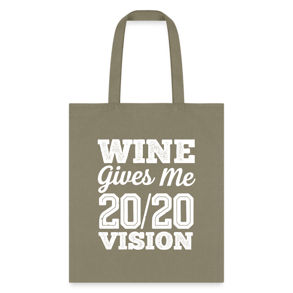 Wine Gives Me 20/20 Vision Tote Bag - khaki