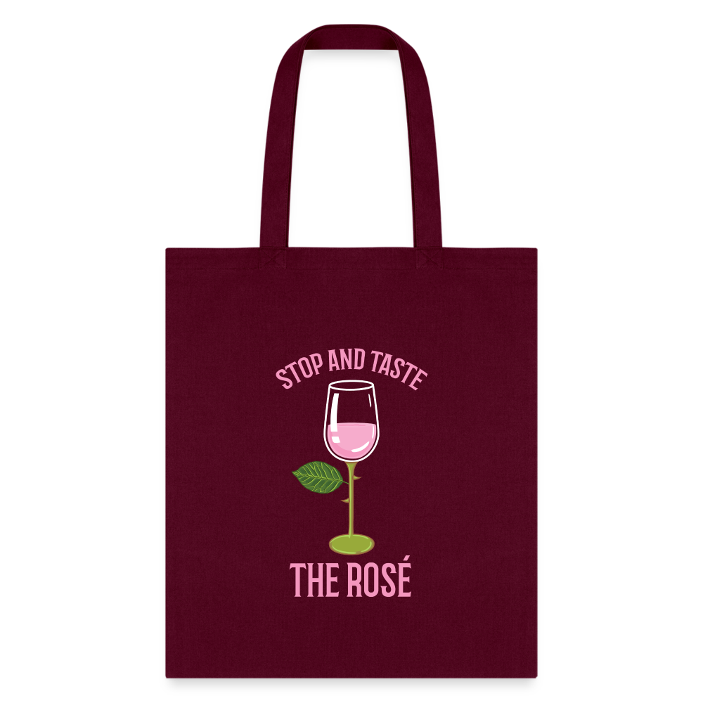 Stop and Taste the Rose Tote Bag - burgundy