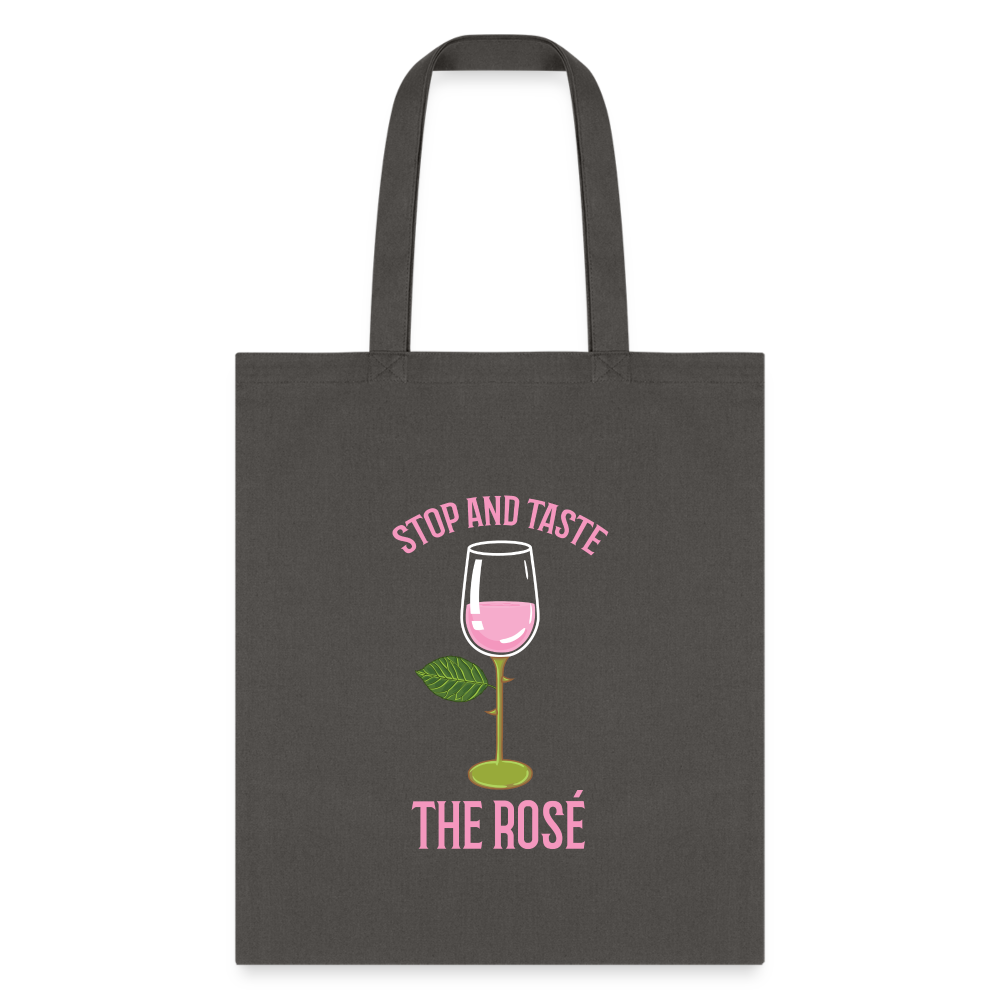 Stop and Taste the Rose Tote Bag - charcoal