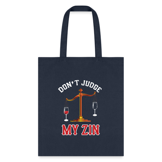 Don't Judge My Zin Tote Bag - navy