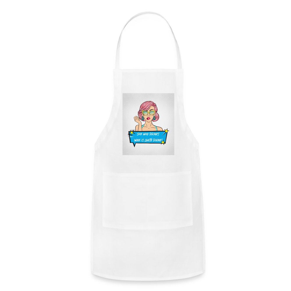 She Who Drinks Wine is Quite Divine Pop Art W Adjustable Apron - white