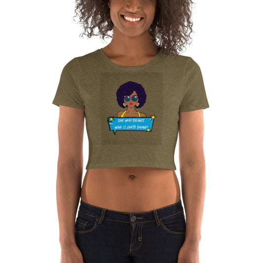 She Who Drinks Wine is Quite Divine Pop Art AA Women’s Crop Tee