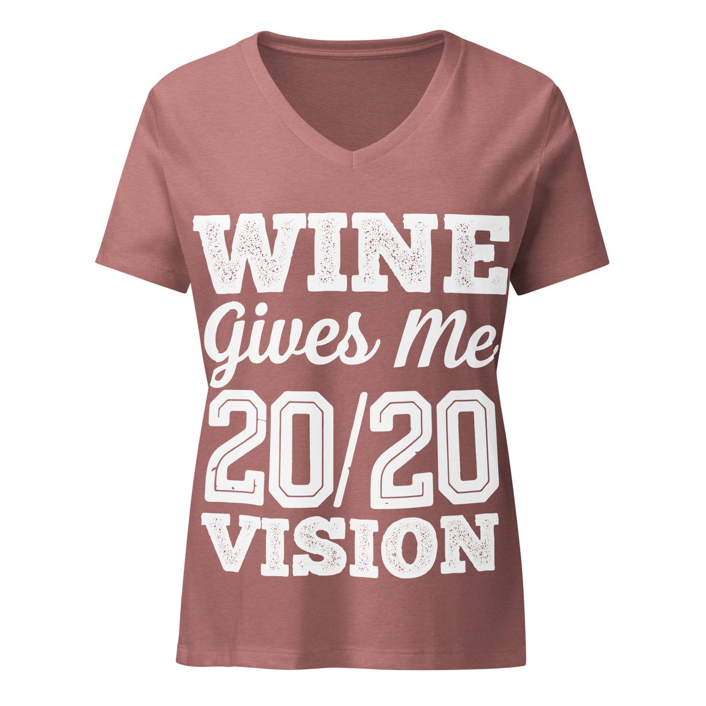 Wine Gives Me 20/20 Visio Women’s V-neck t-shirt