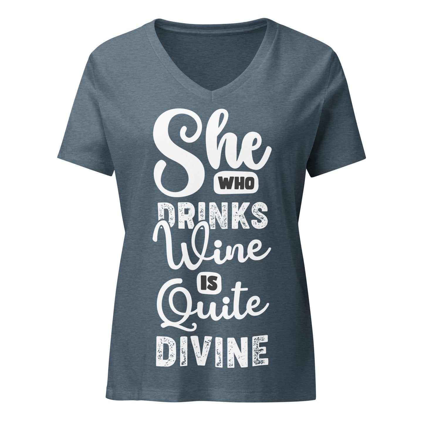 She Who Drinks Wine is Quite Divine Women’s V-neck t-shirt