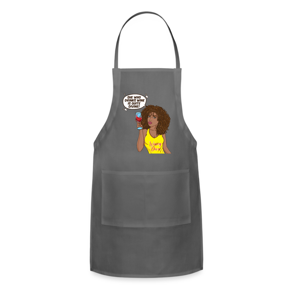 She Who Drinks Wine is Quite Divine! Adjustable Apron - charcoal