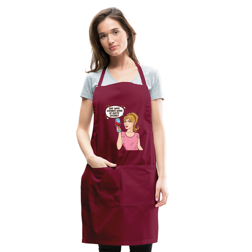 She Who Drinks Wine is Quite Divine! Adjustable Apron - burgundy