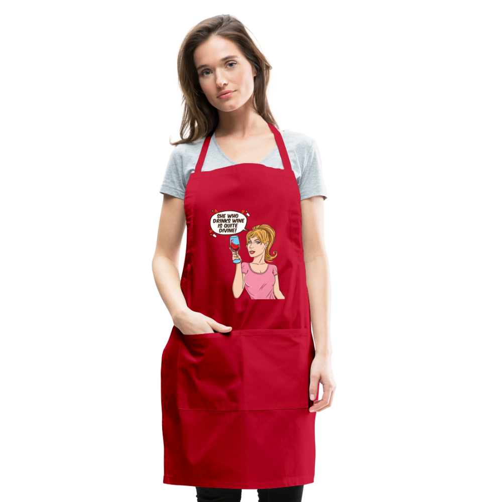 She Who Drinks Wine is Quite Divine! Adjustable Apron - red