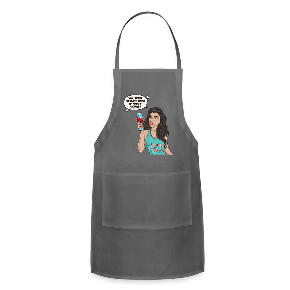 She Who Drinks Wine is Quite Divine! Adjustable Apron - charcoal