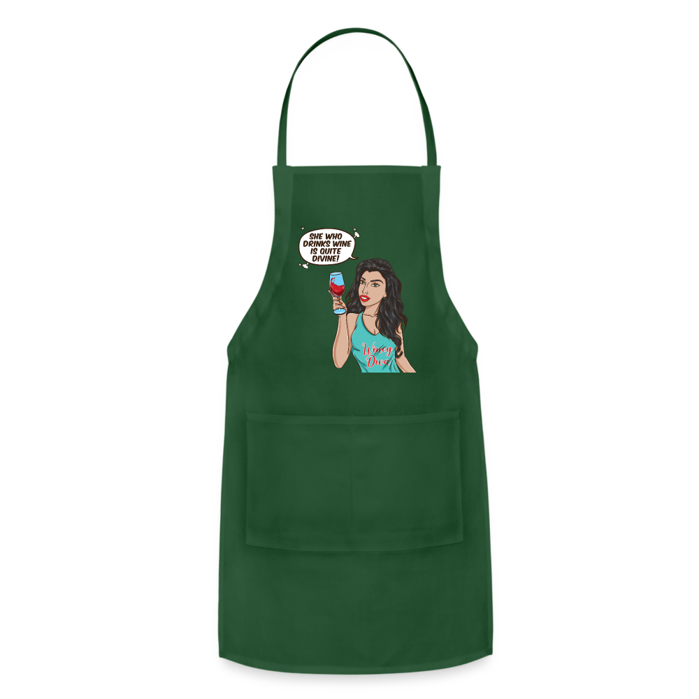 She Who Drinks Wine is Quite Divine! Adjustable Apron - forest green