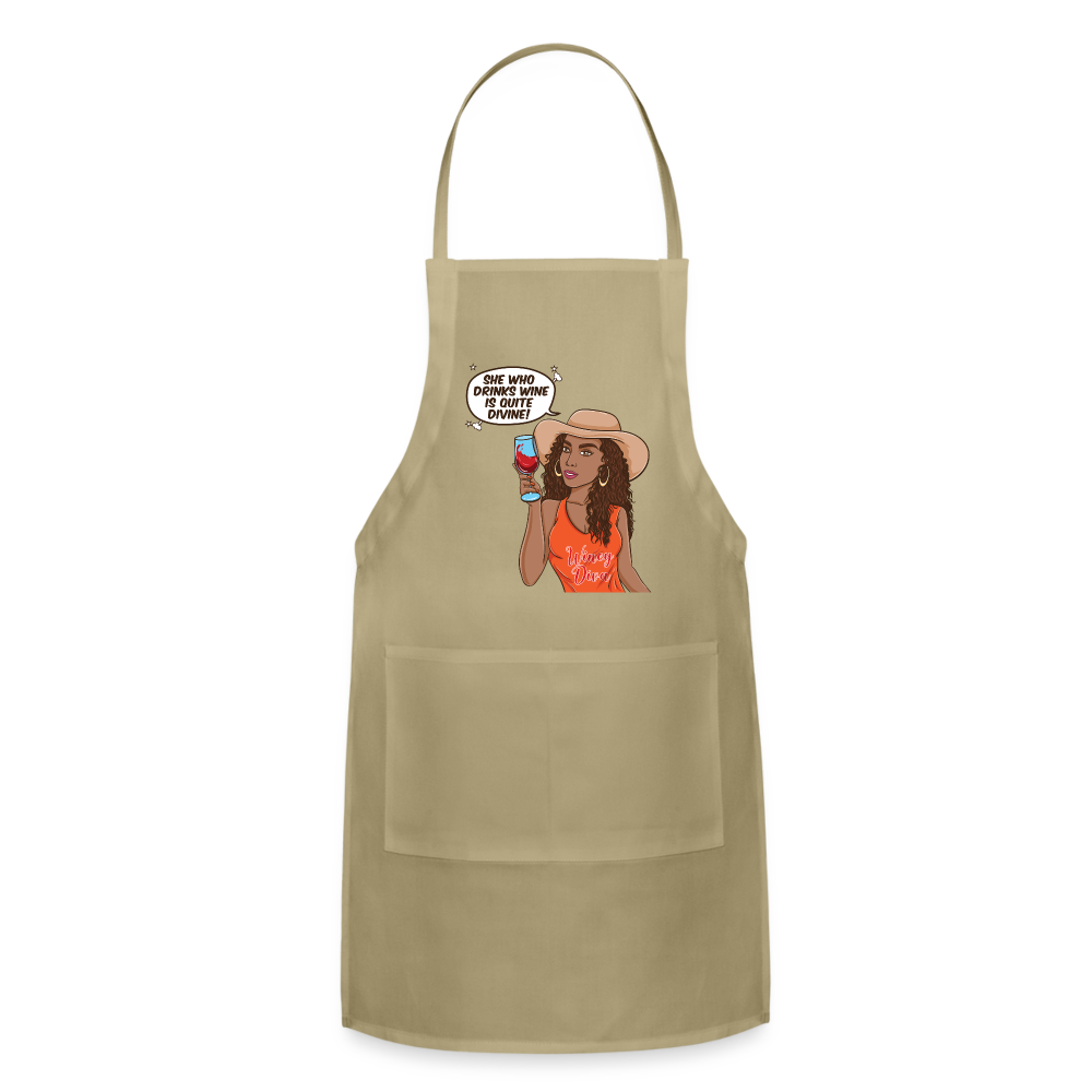 She Who Drinks Wine is Quite Divine! Adjustable Apron - khaki