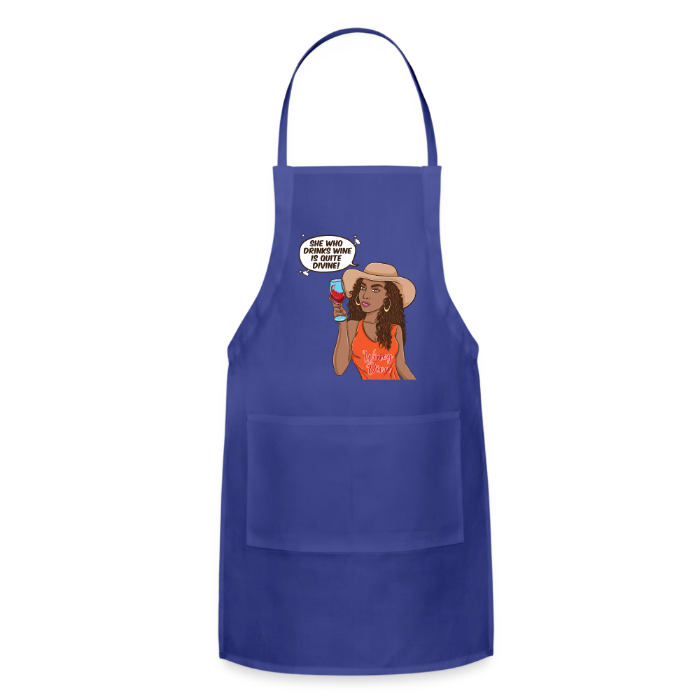 She Who Drinks Wine is Quite Divine! Adjustable Apron - royal blue