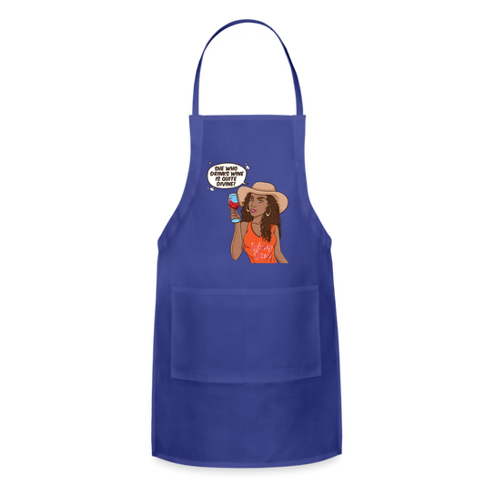 She Who Drinks Wine is Quite Divine! Adjustable Apron - royal blue