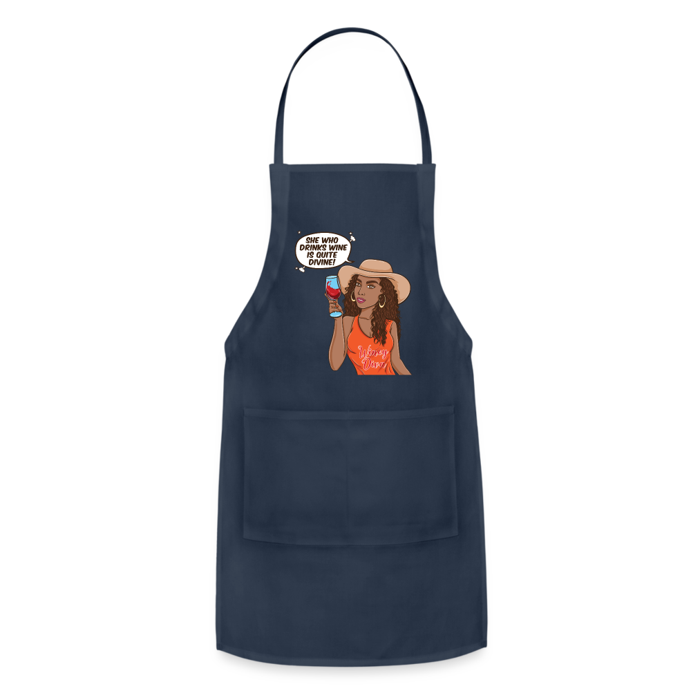 She Who Drinks Wine is Quite Divine! Adjustable Apron - navy