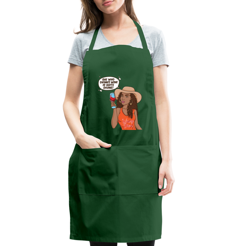 She Who Drinks Wine is Quite Divine! Adjustable Apron - forest green